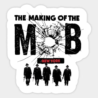 the making of the mob Sticker